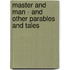 Master and Man - And Other Parables and Tales