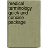 Medical Terminology Quick and Concise Package door Marjorie Willis