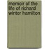 Memoir Of The Life Of Richard Winter Hamilton