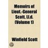 Memoirs Of Lieut.-General Scott, Ll.D. (V. 1)