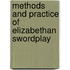 Methods and Practice of Elizabethan Swordplay