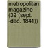 Metropolitan Magazine (32 (Sept. -Dec. 1841))