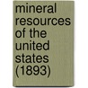 Mineral Resources of the United States (1893) door United States Bureau of Mines