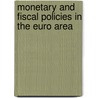 Monetary and Fiscal Policies in the Euro Area door Michael Carlberg