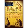 Mrs. Wilcox und der Jahrmarkt der Eitelkeiten by Emilie Richards