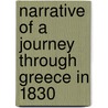 Narrative Of A Journey Through Greece In 1830 by Thomas Abercromby Trant