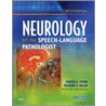 Neurology for the Speech-Language Pathologist by Wanda Webb