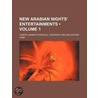 New Arabian Nights' Entertainments (Volume 1) door Joseph Hammer-Purgstall