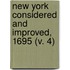 New York Considered and Improved, 1695 (V. 4)