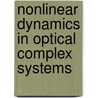 Nonlinear Dynamics In Optical Complex Systems door K. Otsuka