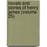 Novels and Stories of Henry James (Volume 25) by James Henry James