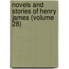 Novels and Stories of Henry James (Volume 28) door James Henry James
