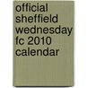 Official Sheffield Wednesday Fc 2010 Calendar door Onbekend
