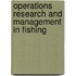 Operations Research and Management in Fishing