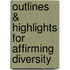 Outlines & Highlights For Affirming Diversity