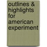 Outlines & Highlights For American Experiment door Cram101 Textbook Reviews