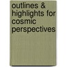 Outlines & Highlights For Cosmic Perspectives door Reviews Cram101 Textboo