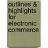 Outlines & Highlights For Electronic Commerce