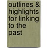 Outlines & Highlights For Linking To The Past door Cram101 Textbook Reviews