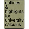 Outlines & Highlights For University Calculus door Cram101 Textbook Reviews