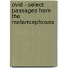 Ovid - Select Passages From The Metamorphoses door Publius Ovidius Naso