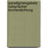 Paradigmengebete Ostsyrischer Kirchendichtung by Anton Baumstark
