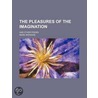 Pleasures of the Imagination; And Other Poems door Mark Akenside