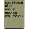 Proceedings Of The Annual Meeting (Volume 21) by New York State Association