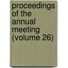 Proceedings Of The Annual Meeting (Volume 26) door Mississippi Valley Medical Association