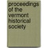 Proceedings Of The Vermont Historical Society