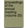 Proceedings of the Annual Meeting (Volume 20) by New York State Association