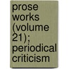 Prose Works (Volume 21); Periodical Criticism by Sir Walter Scott