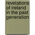 Revelations of Ireland in the Past Generation