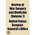 Review of War Surgery and Medicine (Volume 1)