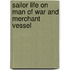 Sailor Life On Man Of War And Merchant Vessel