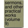 Sermons, and Other Practical Works (Volume 9) door Ralph Erskine