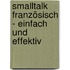 Smalltalk Französisch - einfach und effektiv