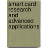 Smart Card Research and Advanced Applications door Josep Domingo-Ferrer