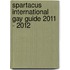 Spartacus International Gay Guide 2011 - 2012