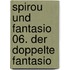 Spirou und Fantasio 06. Der doppelte Fantasio