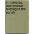 St. Pancras, Memoranda Relating To The Parish