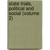 State Trials, Political And Social (Volume 2) door Sir Harry Lushington Stephen