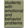 Students With Emotional And Behavior Problems door Joyce Anderson Downing