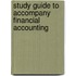 Study Guide To Accompany Financial Accounting
