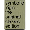 Symbolic Logic - The Original Classic Edition door Lewis Carroll