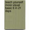 Teach Yourself More Visual Basic 6 In 21 Days door Lowell Mauer