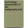 Technology Assessment in der Weltgesellschaft door A. Bora