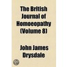 The British Journal Of Homoeopathy (Volume 8) by John James Drysdale