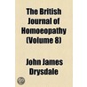 The British Journal Of Homoeopathy (Volume 8) door John James Drysdale