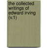 The Collected Writings Of Edward Irving (V.1) by Edward Irving